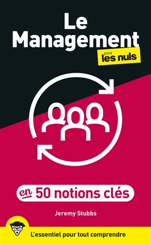 Le management pour les nuls en 50 notions clés : l'essentiel pour tout comprendre - Jérémy Stubbs