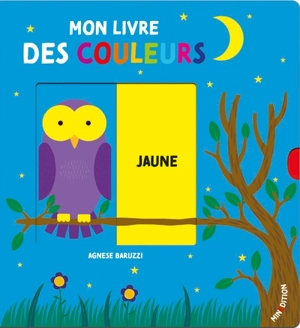 Mon livre des couleurs - Agnese Baruzzi