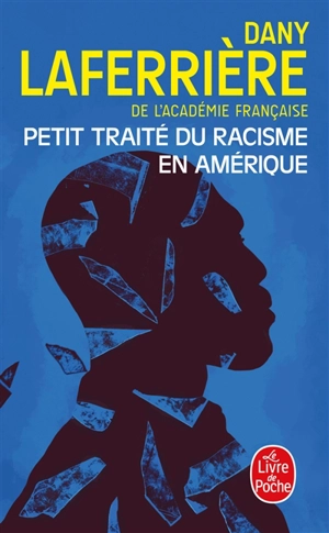 Petit traité du racisme en Amérique - Dany Laferrière