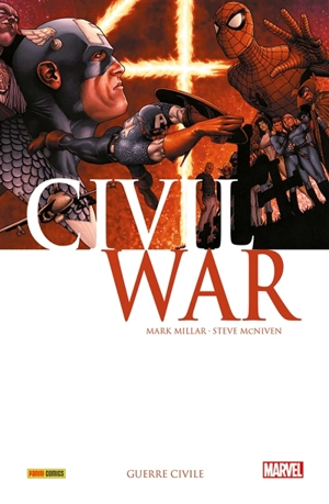 Civil war. Vol. 1. Guerre civile - Mark Millar