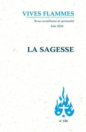 Vives flammes, n° 336. La sagesse