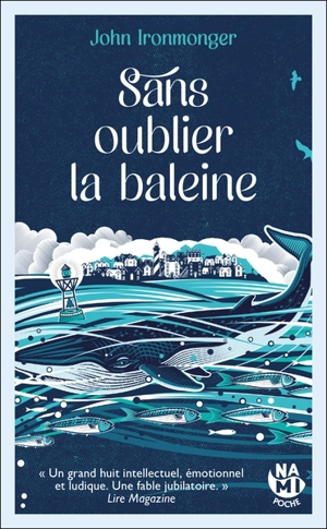 Sans oublier la baleine - J.W. Ironmonger