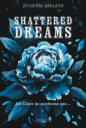 Shattered dreams - Eugénie Dielens