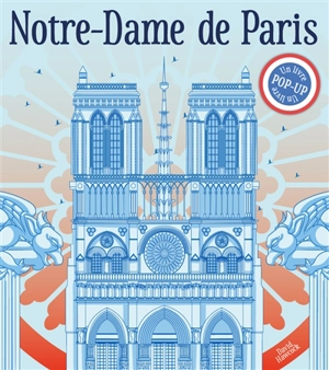 Notre-Dame de Paris : history, art and great events, from construction to the great fire - David Hawcock