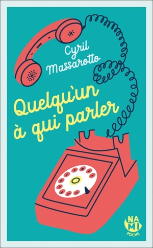 Quelqu'un à qui parler - Cyril Massarotto