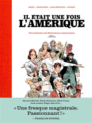 Il était une fois l'Amérique : une histoire de la littérature américaine. Le XXe siècle - Catherine Mory