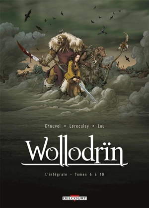 Wollodrïn : l'intégrale. Vol. 2. Tomes 6 à 10 - David Chauvel