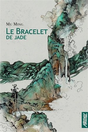 Le bracelet de jade - Ming Mu