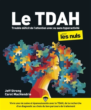 Le TDAH pour les nuls : trouble déficit de l'attention avec ou sans hyperactivité - Jeff Strong