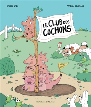 Le club des cochons - Davide Cali