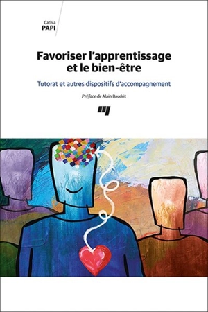 Favoriser l'apprentissage et le bien-être : Tutorat et autres dispositifs d'accompagnement - Cathia Papi