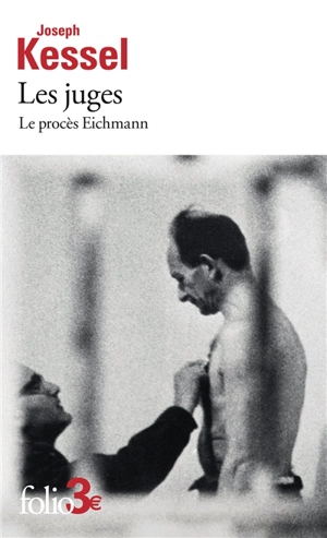 Les juges : le procès Eichmann - Joseph Kessel