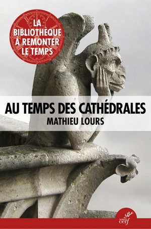 Au temps des cathédrales - Mathieu Lours