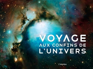 Voyage aux confins de l'Univers - Robert Harvey