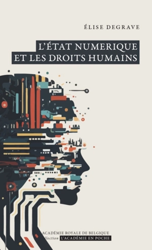 L'Etat numérique et les droits humains - Elise Degrave