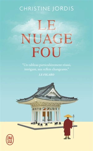 Le nuage fou : Ikkyu, moine zen et poète rebelle - Christine Jordis