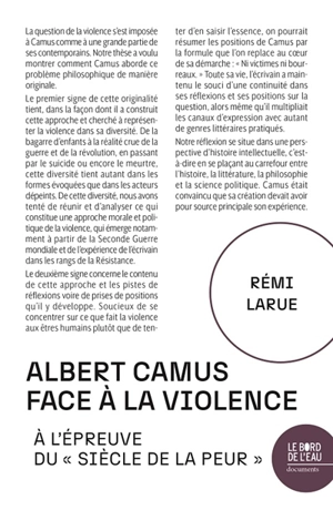 Albert Camus face à la violence : à l'épreuve du siècle de la peur - Rémi Larue