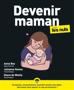 Devenir maman pour les nuls - Anna Roy