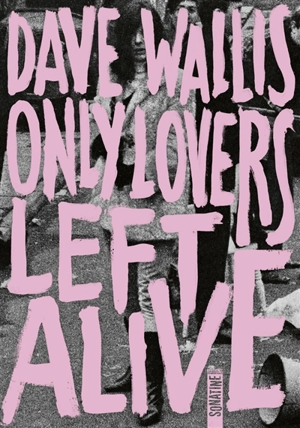 Only lovers left alive - Dave Wallis