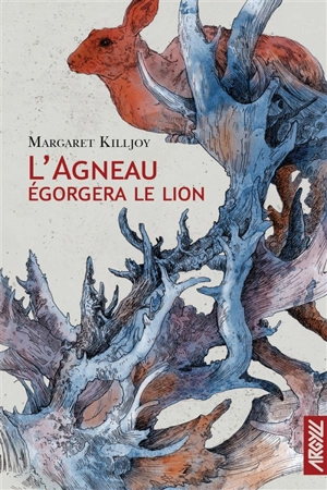 L'agneau égorgera le lion - Margaret Killjoy