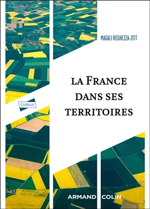 La France dans ses territoires - Magali Reghezza-Zitt