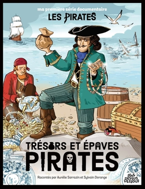 Trésors et épaves pirates - Aurélie Sarrazin