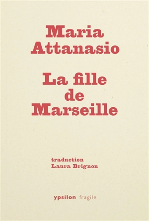 La fille de Marseille - Maria Attanasio