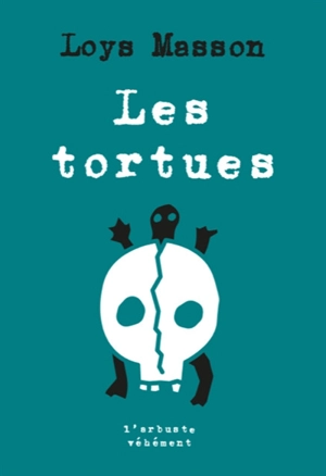 Les tortues - Loys Masson