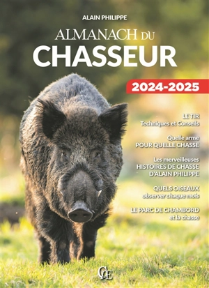 Almanach du chasseur 2024-2025 - Alain Philippe