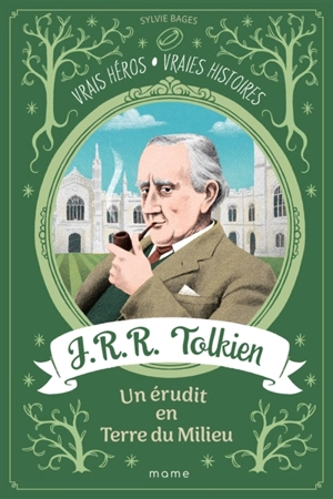 J.R.R. Tolkien, un érudit en Terre du Milieu - Sylvie Bages