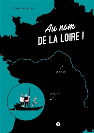 Au nom de la Loire ! - Charles Altorffer