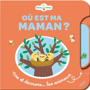 Où est ma maman ? : tire et découvre... les animaux - Yujin Shin