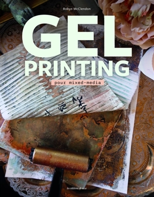 Gel printing pour mixed-media - Robyn McClendon