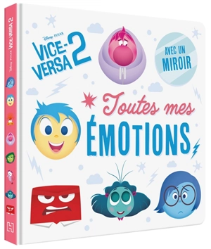 Vice-Versa 2 : toutes mes émotions - Disney.Pixar