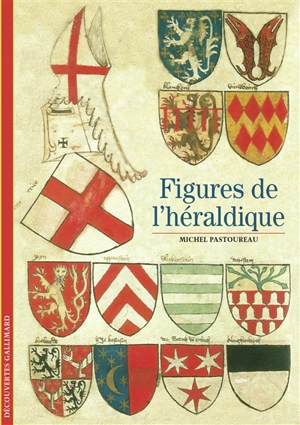 Figures de l'héraldique - Michel Pastoureau