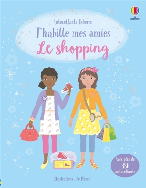 J'habille mes amies : Le shopping : Dès 5 ans - Watt, Fiona