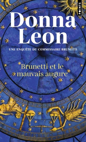 Une enquête du commissaire Brunetti. Brunetti et le mauvais augure - Donna Leon