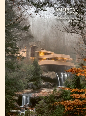 American icons : the iconic architecture of the USA - Sam Lubell