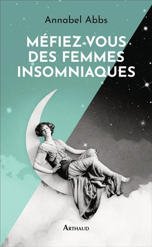 Méfiez-vous des femmes insomniaques - Annabel Abbs