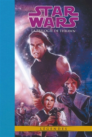 Star Wars : légendes. La trilogie de Thrawn - Mike Baron