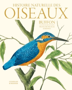 Histoire naturelle des oiseaux - Georges-Louis Leclerc comte de Buffon