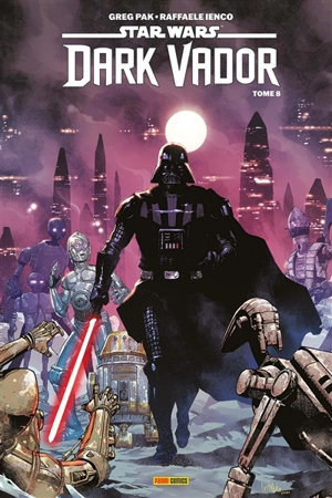 Dark Vador. Vol. 8. Dark droids - Greg Pak