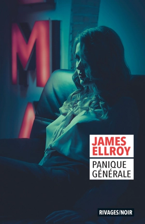 Panique générale - James Ellroy