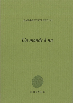 Un monde à nu - Jean-Baptiste Pedini