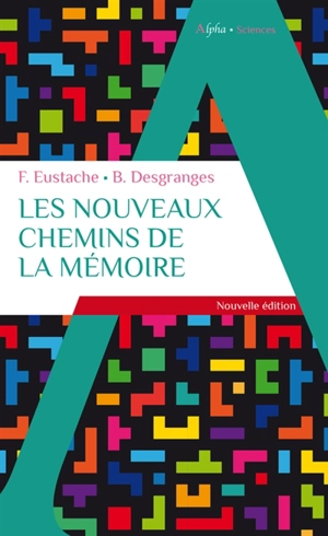 Les nouveaux chemins de la mémoire - Francis Eustache