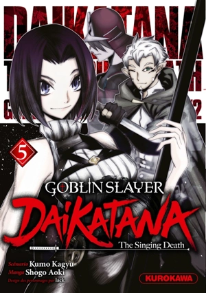 Goblin slayer Daikatana. Vol. 5 - Kumo Kagyu