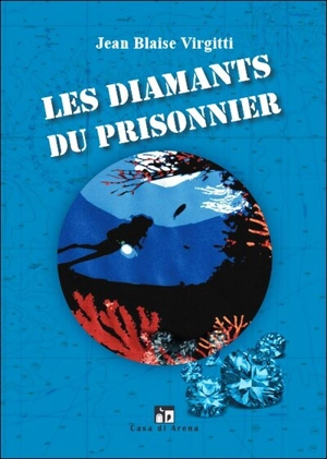 Les diamants du prisonnier - Jean Blaise Virgitti