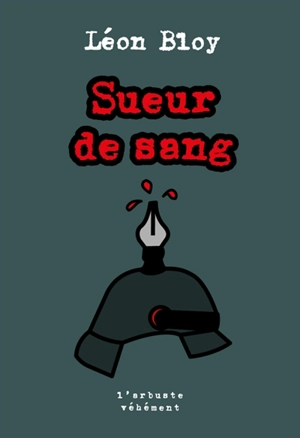 Sueur de sang - Léon Bloy