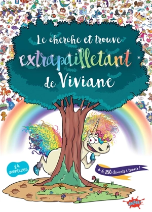 Le cherche et trouve extrapailletant de Viviane : 14 aventures, + de 150 éléments à trouver ! - Séverine de La Croix