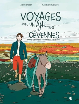 Voyages avec un âne dans les Cévennes - Alexandre Cot